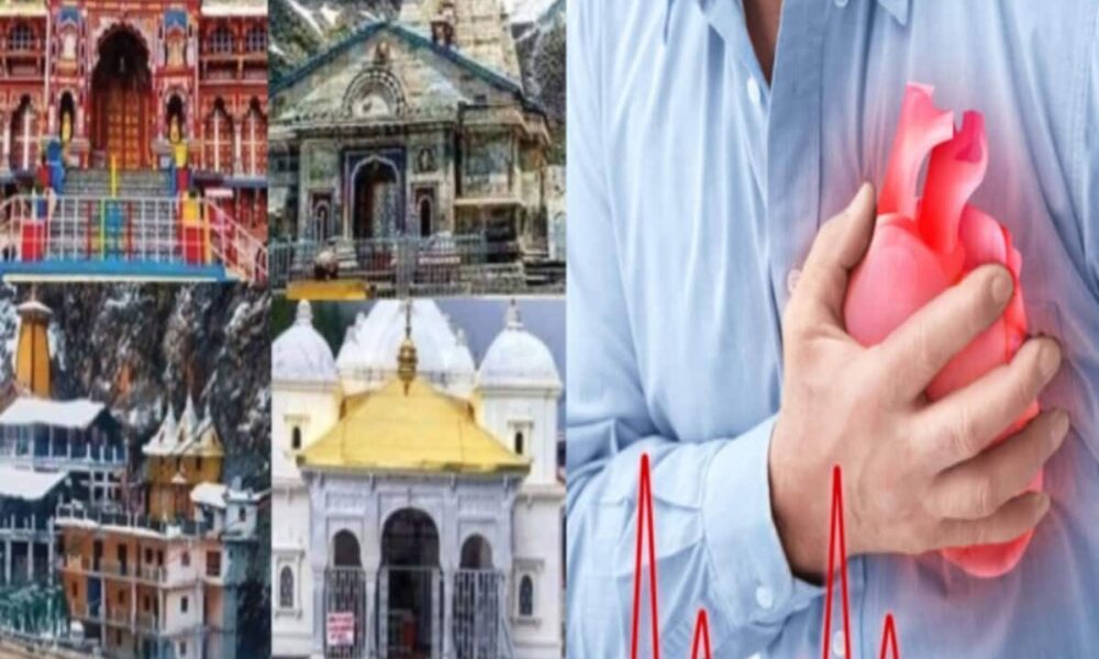sugar heart blood pressure tension Char Dham route pilgrims health facilities kedarnath yamunotri gangotri badrinath