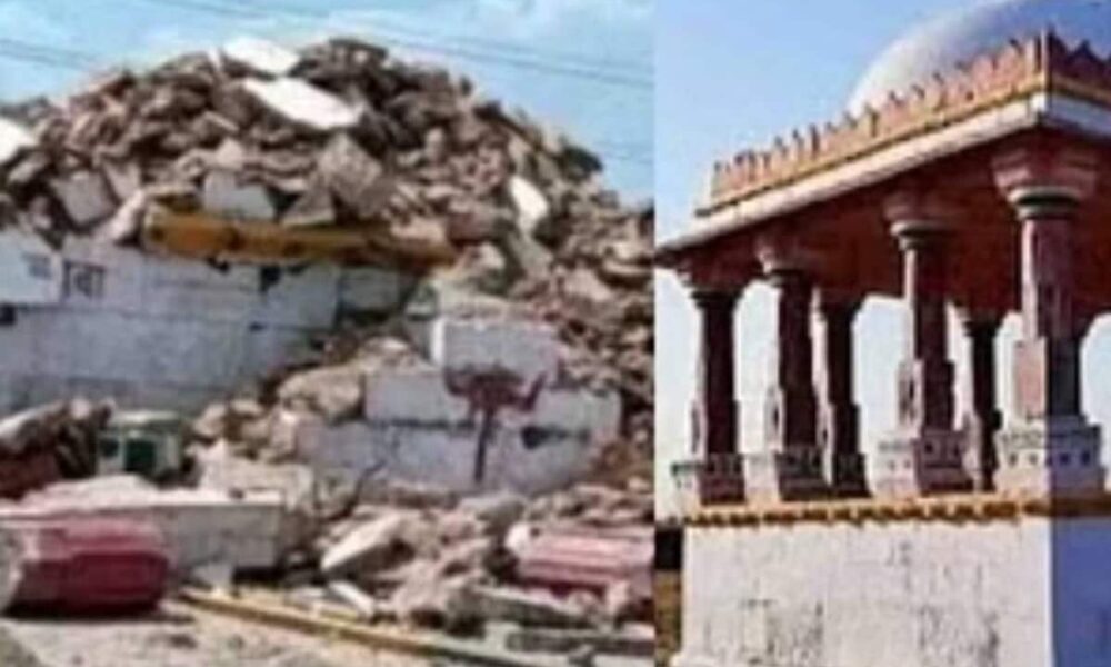 बूंदी नरेश की 600 साल पुरानी छतरी तोड़ने पर विवाद, ‘देवता’ के रूप में पूजता था राजपूत समाज