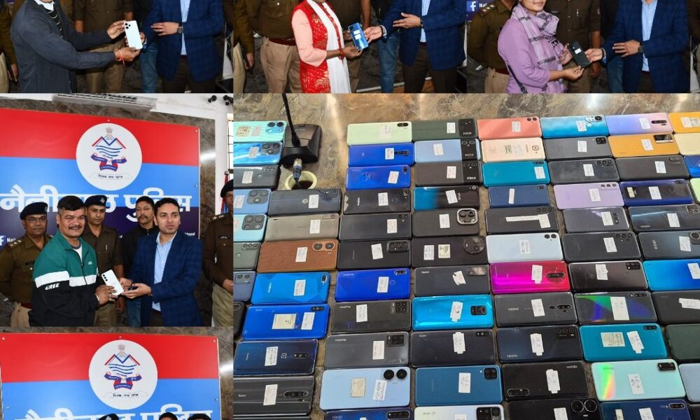 नैनीताल पुलिस ने ढूंढ निकाले लाखों रुपए के 160 मोबाइल फोन, चेहरे पर लौटाई मुस्कान।